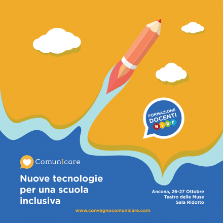 CONVEGNO COMUNICARE - Nuove Tecnologie per una Scuola Inclusiva